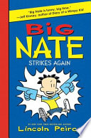 Big Nate strikes again